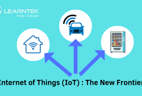 Internet of Things (IoT): The New Frontier