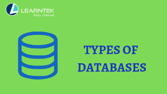 Types Of Databases | Database Models| Learntek.Org