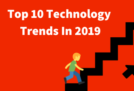 Top 10 Technology Trends In 2019