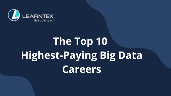 The Top 10 Highest-Paying Big Data Careers