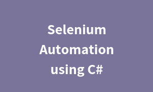 Selenium Automation using C#