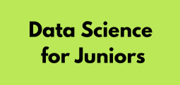 Data Science for Juniors