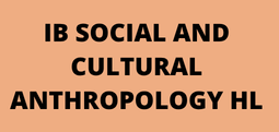IB Social and Cultural Anthropology HL
